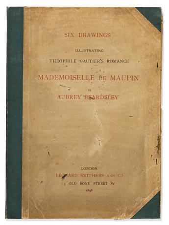 BEARDSLEY, AUBREY. Six Drawings Illustrating Theophile Gautiers Romance Mademoiselle De Maupin.